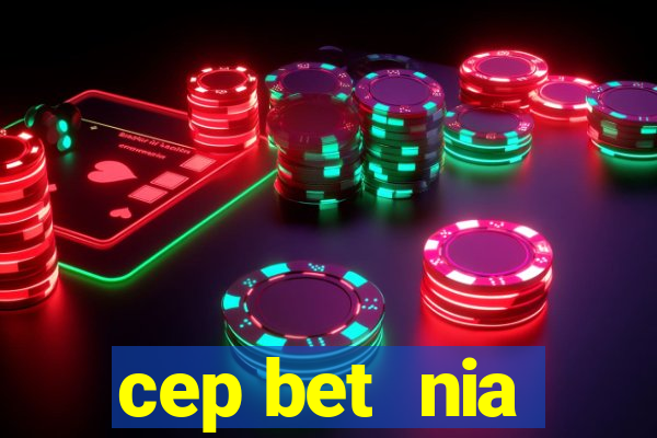 cep bet  nia